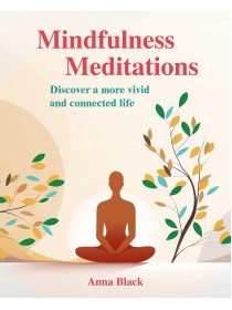 Mindfulness Meditations by Anna Black 