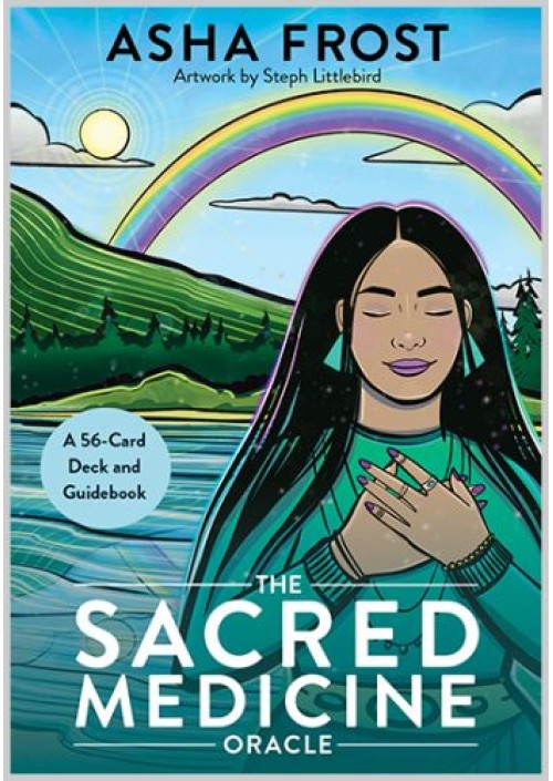 The Sacred Medicine Oracle : A 56-Card Deck and Guidebook by Asha Frost & Steph Littlebird