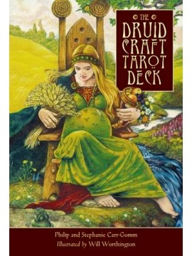 The Druid Craft Tarot by Philip & Stephanie Carr-Gomm, & Will Worthington