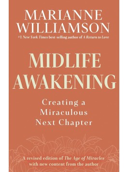 Midlife Awakening by Marianne Williamson 