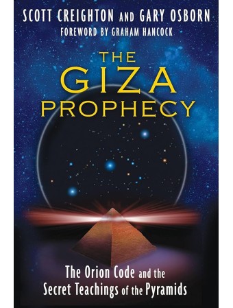 The Giza Prophecy by Scott Creighton & Gary Osborn 