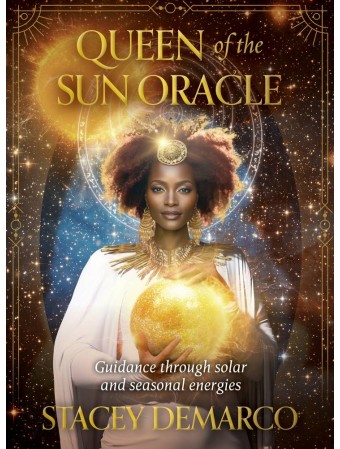 Queen of the Sun Oracle by Stacey Demarco & Kinga Britschgi