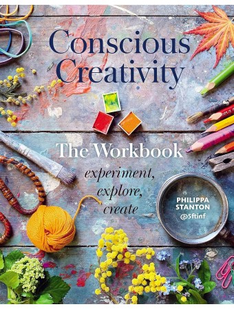 Conscious Creativity Workbook by Philippa Stanton