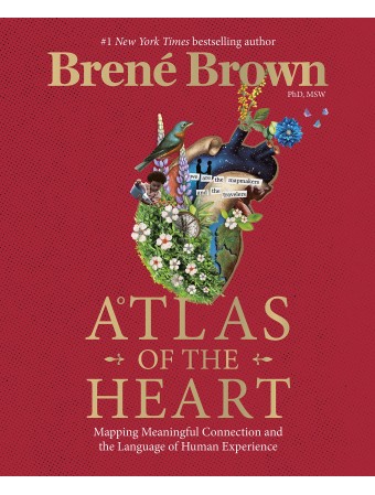 Atlas of the Heart by Brené Brown