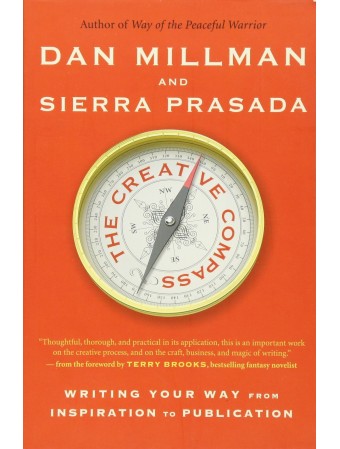 The Creative Compass by Dan Millman & Sierra Prasada