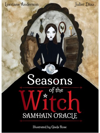 Seasons of the Witch Samhain Oracle : Harness the intuitive power of the year's most magical night by Juliet Diaz & Lorriane Anderson