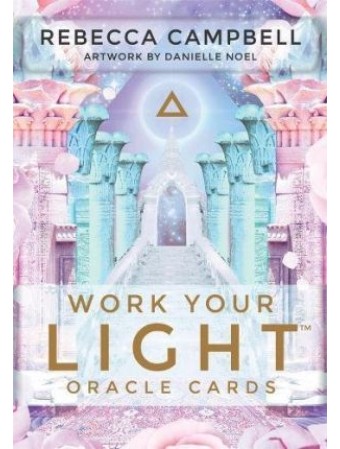 Work Your Light Oracle Cards by Rebecca Campbell & Danielle Noel
