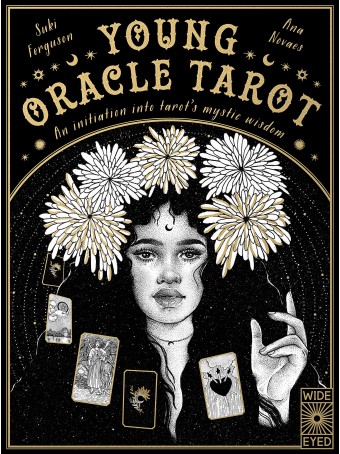 Young Oracle Tarot : An initiation into tarot's mystic wisdom by Suki Ferguson & Ana Novaes