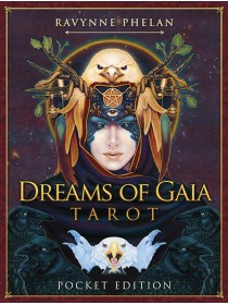 Dreams of Gaia Tarot Pocket Edition by Ravynne Phelan 