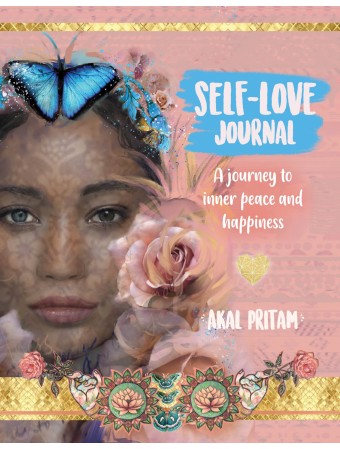 Self Love Journal : A journey to inner peace and happiness by Akal Pritam