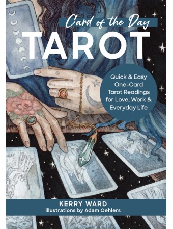 Card of the Day Tarot by Kerry Ward & Adam Oehlers